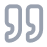 Gray quotation mark icon representing quotes or testimonials.